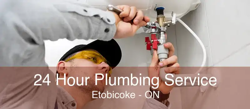 24 Hour Plumbing Service Etobicoke - ON