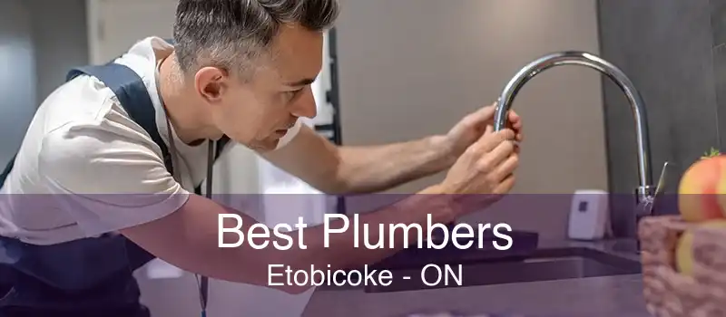 Best Plumbers Etobicoke - ON