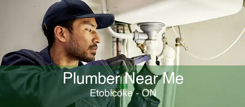 Plumber Near Me Etobicoke - ON