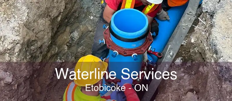 Waterline Services Etobicoke - ON